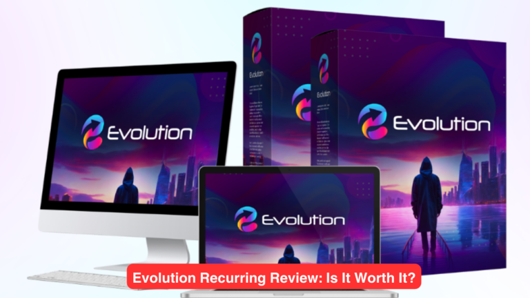 Evolution Recurring Review